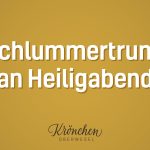 Schlummertrunk an Heiligabend